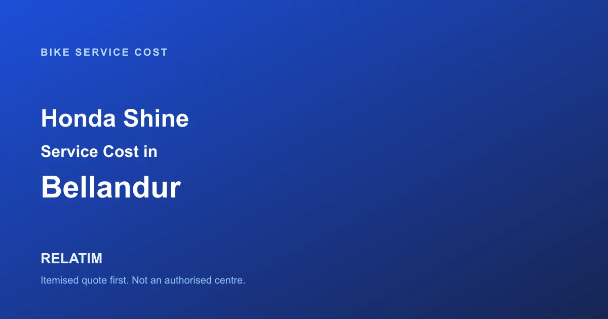 Honda Shine Service Cost in Bellandur, Bangalore